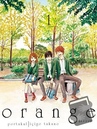 Orange Cilt 1 - İçigo Takano - Komikşeyler Yayıncılık - Fiyatı - Yorum