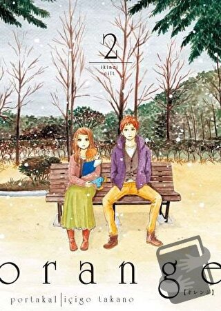 Orange Cilt 2 - İçigo Takano - Komikşeyler Yayıncılık - Fiyatı - Yorum