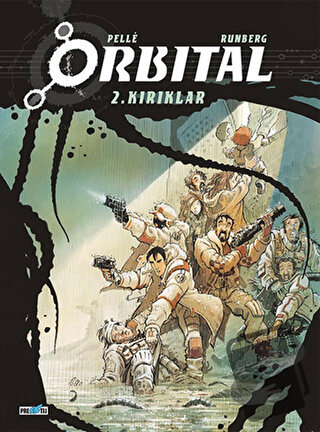 Orbital - 2. Kırıklar - Sylvain Runberg - Presstij Kitap - Fiyatı - Yo