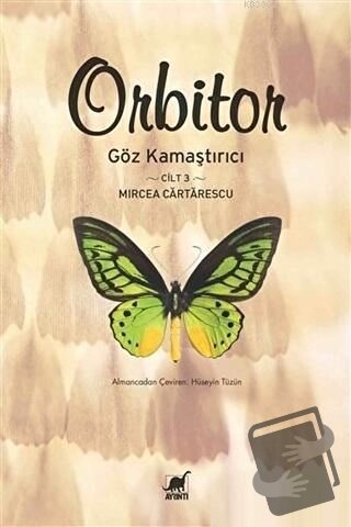 Orbitor - Göz Kamaştırıcı (Cilt-3) - Mircea Cartarescu - Ayrıntı Yayın