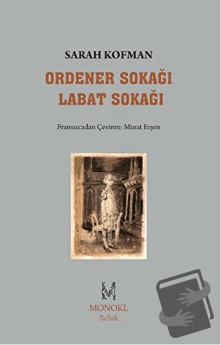 Ordener Sokağı Labat Sokağı - Sarah Kofman - MonoKL Yayınları - Fiyatı