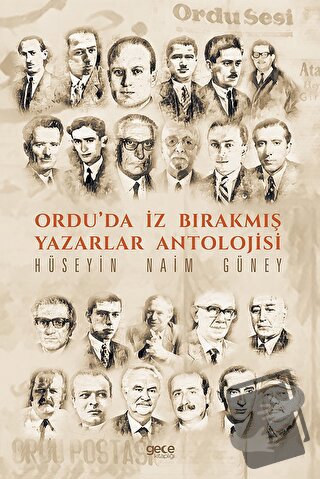 Ordu’da İz Bırakmış Yazarlar Antolojisi - Hüseyin Naim Güney - Gece Ki