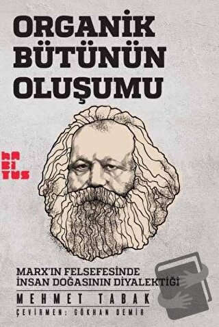 Organik Bütünün Oluşumu - Mehmet Tabak - Habitus Kitap - Fiyatı - Yoru