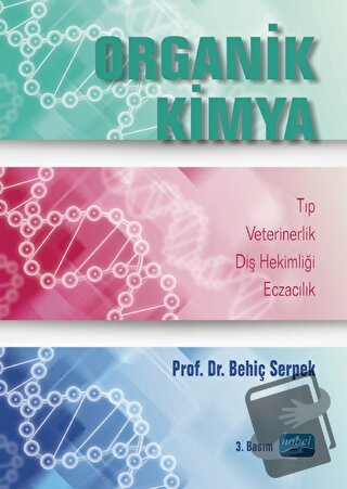 Organik Kimya - Behiç Serpek - Nobel Akademik Yayıncılık - Fiyatı - Yo