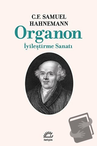 Organon - C. F. Samuel Hahnemann - İletişim Yayınevi - Fiyatı - Yoruml