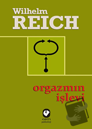 Orgazmın İşlevi - Wilhelm Reich - Cem Yayınevi - Fiyatı - Yorumları - 