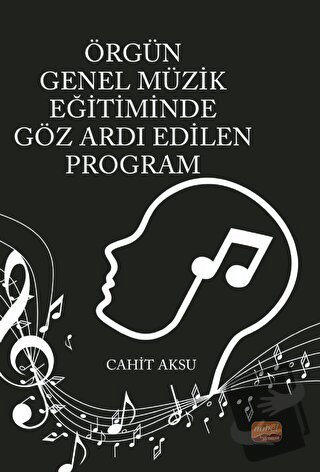 Örgün Genel Müzik Eğitiminde Göz Ardı Edilen Program - Mehmet Eren - N