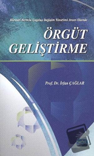 Örgüt Geliştirme - İrfan Çağlar - Nobel Akademik Yayıncılık - Fiyatı -