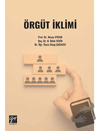 Örgüt İklimi - Akyay Uygur - Gazi Kitabevi - Fiyatı - Yorumları - Satı