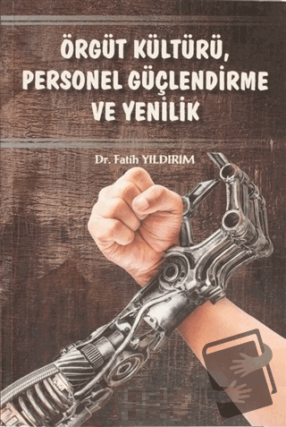 Örgüt Kültürü Personel Güçlendirme ve Yenilik - Fatih Yıldırım - Gece 