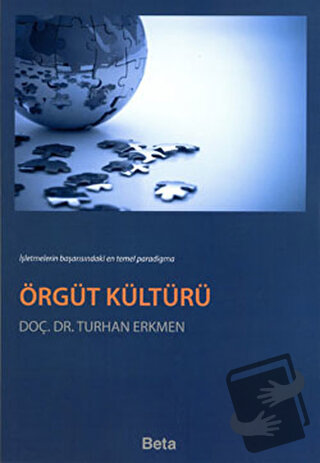 Örgüt Kültürü - Turhan Erkmen - Beta Yayınevi - Fiyatı - Yorumları - S