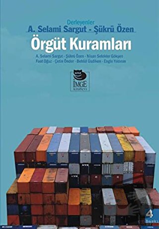 Örgüt Kuramları - Kolektif - İmge Kitabevi Yayınları - Fiyatı - Yoruml