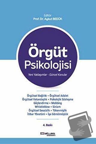 Örgüt Psikolojisi: Yeni Yaklaşımlar Güncel Konular - Aykut Bedük - Atl