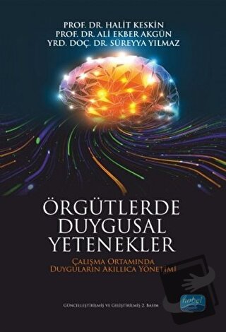 Örgütlerde Duygusal Yetenekler - Ali Ekber Akgün - Nobel Akademik Yayı