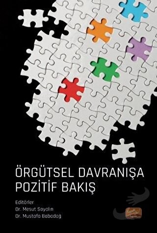 Örgütsel Davranışa Pozitif Bakış - Ahmet Burhan Çakıcı - Nobel Bilimse