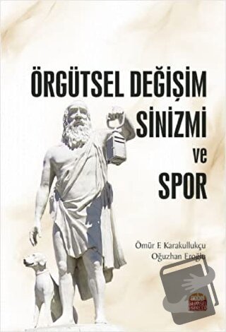 Örgütsel Değişim Sinizmi ve Spor - Oğuzhan Eroğlu - Nobel Bilimsel Ese