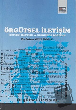 Örgütsel İletişim - Özlem Güllüoğlu - Eğitim Yayınevi - Ders Kitapları