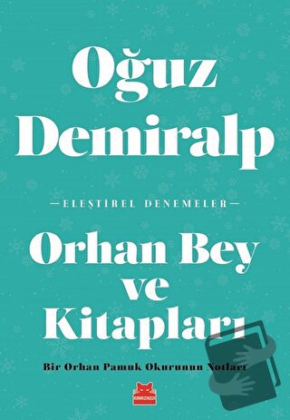 Orhan Bey ve Kitapları - Oğuz Demiralp - Kırmızı Kedi Yayınevi - Fiyat