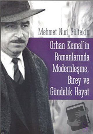 Orhan Kemal’in Romanlarında Modernleşme, Birey ve Gündelik Hayat - Meh