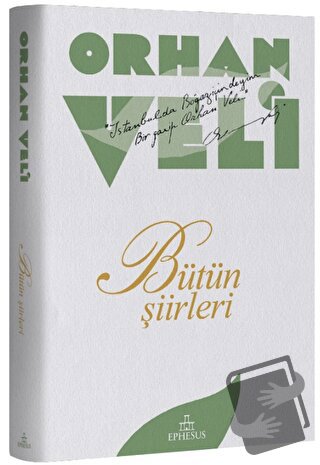 Orhan Veli – Bütün Şiirleri (Ciltli) - Orhan Veli Kanık - Ephesus Yayı