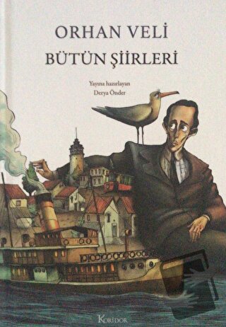 Orhan Veli Bütün Şiirleri (Ciltli) - Orhan Veli Kanık - Koridor Yayınc