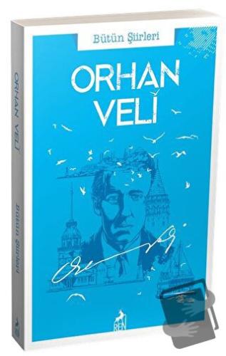 Orhan Veli Bütün Şiirleri - Orhan Veli Kanık - Ren Kitap - Fiyatı - Yo