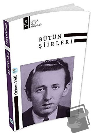 Orhan Veli Bütün Şiirleri - Orhan Veli Kanık - Maviçatı Yayınları - Fi