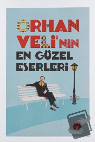 Orhan Veli'nin En Güzel Eserleri - Orhan Veli Kanık - Kut Yayınları - 