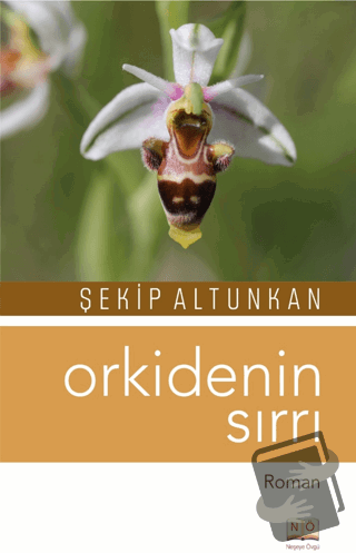 Orkidenin Sırrı - Şekip Altunkan - Neşeye Övgü - Fiyatı - Yorumları - 