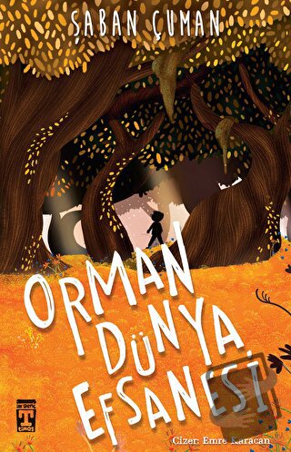 Orman Dünya Efsanesi - Şaban Çuman - Genç Timaş - Fiyatı - Yorumları -