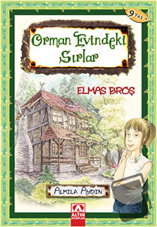 Orman Evindeki Sırlar Elmas Broş - Almila Aydın - Altın Kitaplar - Fiy