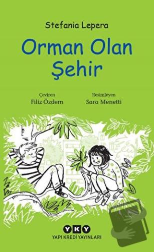 Orman Olan Şehir - Stefania Lepera - Yapı Kredi Yayınları - Fiyatı - Y