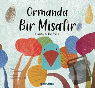 Ormanda Bir Misafir - A Visitor in the Forest - Şeyma Göksay - Multibe