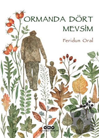 Ormanda Dört Mevsim - Feridun Oral - Yapı Kredi Yayınları - Fiyatı - Y