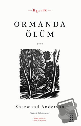 Ormanda Ölüm - Sherwood Anderson - Ketebe Yayınları - Fiyatı - Yorumla