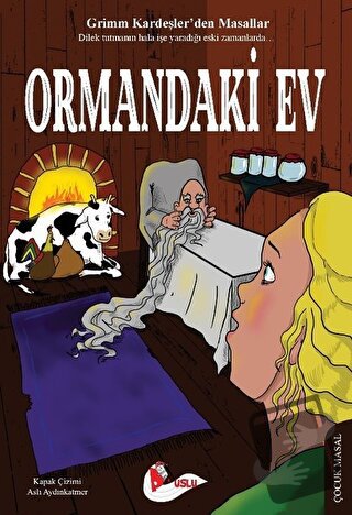 Ormandaki Ev - Grimm Kardeşler - Puslu Yayıncılık - Fiyatı - Yorumları