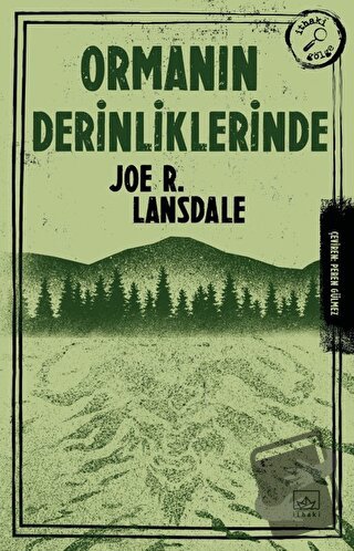 Ormanın Derinliklerinde - Joe R. Lansdale - İthaki Yayınları - Fiyatı 