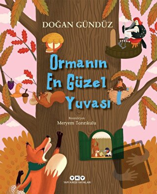 Ormanın En Güzel Yuvası - Doğan Gündüz - Yapı Kredi Yayınları - Fiyatı