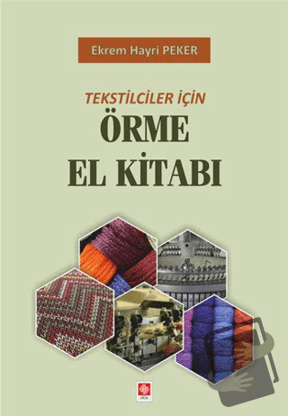 Örme El Kitabı - Ekrem Hayri Peker - Ekin Basım Yayın - Fiyatı - Yorum