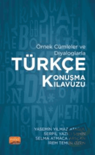 Örnek Cümleler Ve Diyaloglarla Türkçe Konuşma Kılavuzu - Kolektif - No