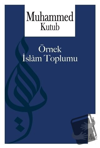 Örnek İslam Toplumu - Muhammed Kutub - Risale Yayınları - Fiyatı - Yor