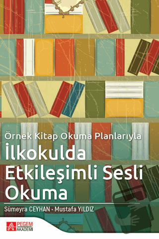 Örnek Kitap Okuma Planlarıyla İlkokulda Etkileşimli Sesli Okuma - Must