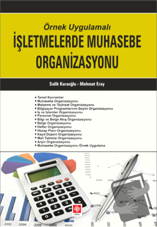 Örnek Uygulamalı İşletmelerde Muhasebe Organizasyonu - Mehmet Eray - E