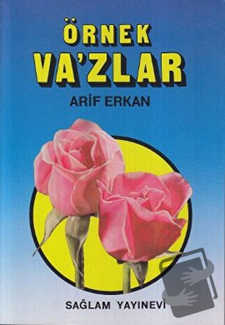 Örnek Va’zlar - Arif Erkan - Sağlam Yayınevi - Fiyatı - Yorumları - Sa