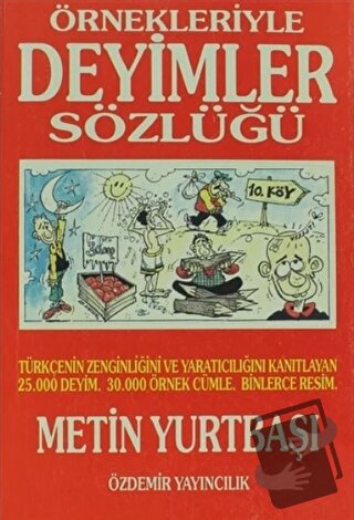 Örnekleriyle Deyimler Sözlüğü - Metin Yurtbaşı - Özdemir Yayıncılık - 