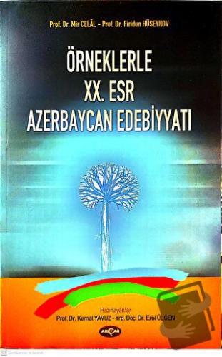 Örneklerle 20. Esr Azerbaycan Edebiyatı - Mir Celal - Akçağ Yayınları 