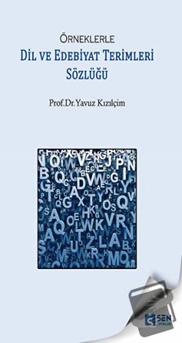 Örneklerle Dil Ve Edebiyat Terimleri Sözlüğü - Yavuz Kızılçim - Sen Ya