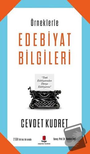 Örneklerle Edebiyat Bilgileri - Cevdet Kudret - Kapı Yayınları - Fiyat