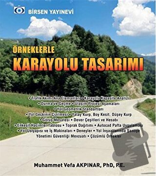 Örneklerle Karayolu Tasarımı - Muhammet Vefa Akpınar - Birsen Yayınevi