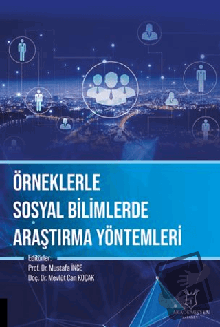 Örneklerle Sosyal Bilimlerde Araştırma Yöntemleri - Kolektif - Akademi